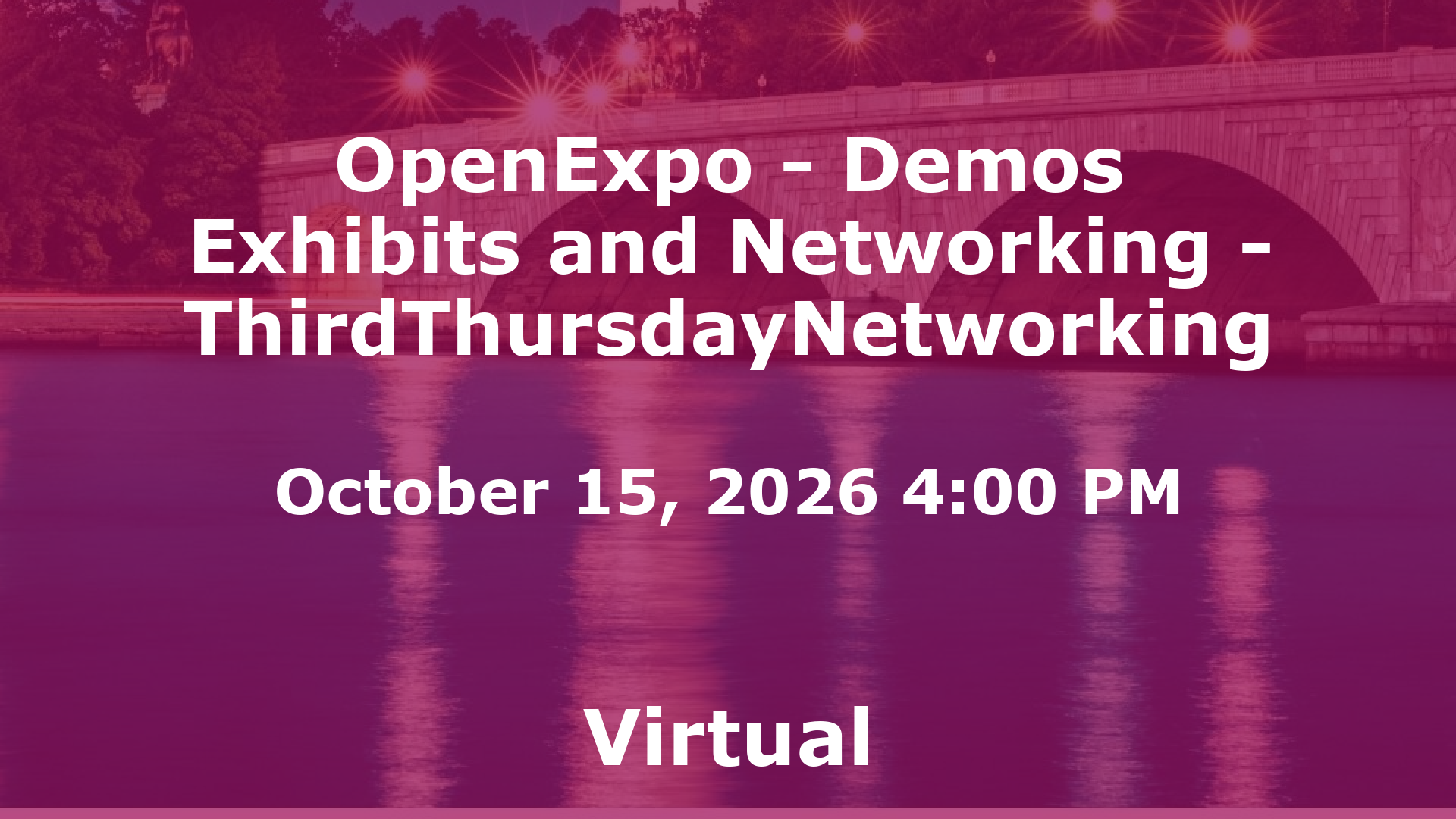 OpenExpo - Demos Exhibits and Networking - ThirdThursdayNetworking event image